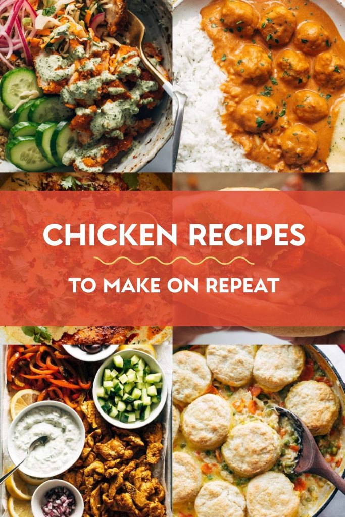 32 Incredible Chicken Recipes To Make On Repeat