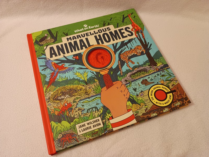Book Review: Marvellous Animal Homes by Jane Wilsher & Laurie Avon
